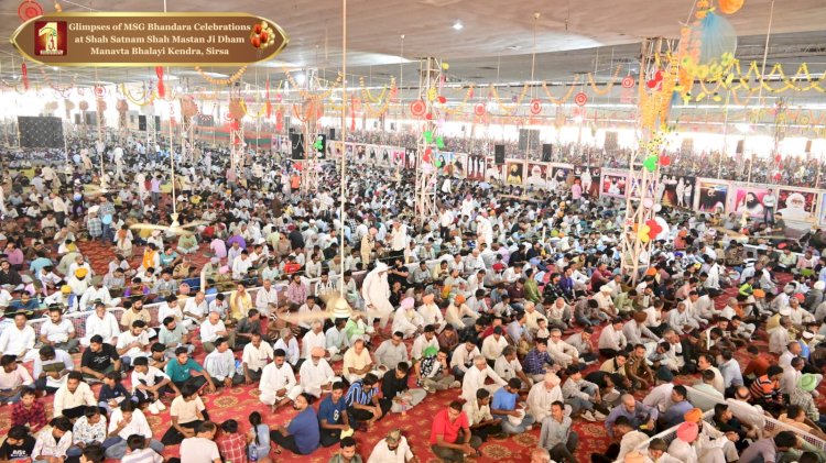 MSG Bhandara- A Day of Celebrating the Incarnation of Sai Mastana Ji Maharaj