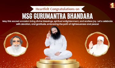 MSG Gurumantra Bhandara: Celebration of Divine Enlightenment and Transformation